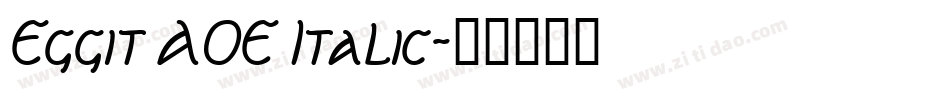 Eggit AOE Italic字体转换